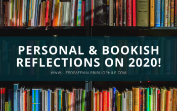 Personal & Bookish Reflections on 2020!