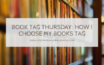 Book Tag Thursday: How I Choose My Books Tag
