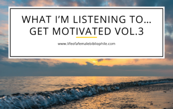 What I’m Listening To…Get Motivated Vol.3