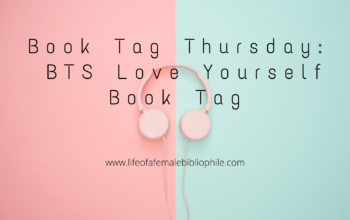 Book Tag Thursday: BTS Love Yourself Book Tag