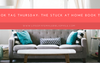 Book Tag Thursday: The Stuck At Home Book Tag