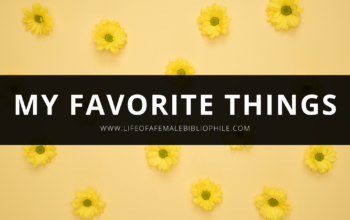 My Favorite Things: March