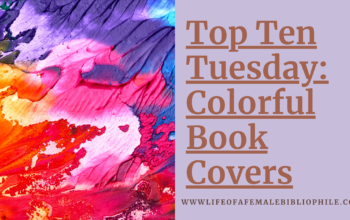 Top Ten Tuesday: Colorful Book Covers
