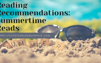 Reading Recommendations: Summertime Reads