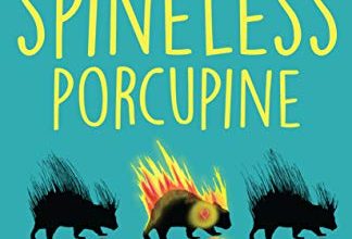 Book Review: “The Spineless Porcupine: Why Our Difference Are Superpowers” by Say Yang