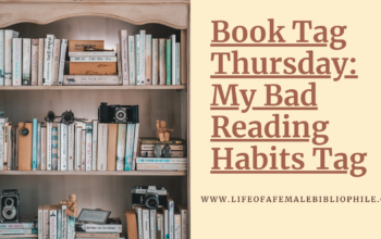 Book Tag Thursday: My Bad Reading Habits Tag
