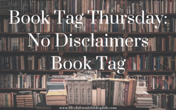 Book Tag Thursday: No Disclaimers Book Tag