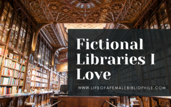 Fictional Libraries I Love – Part 2