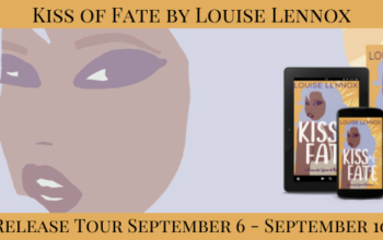 Book Tour & Spotlight: “Kiss of Fate” by Louise Lennox