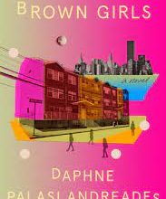 ARC Review: “Brown Girls” by Daphne Palasi Andreades