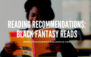 Reading Recommendations: Black Fantasy Reads