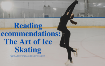 Reading Recommendations: The Art of Ice Skating