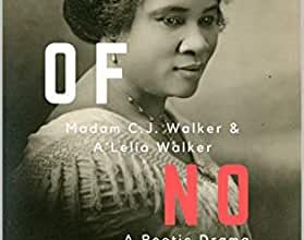 Book Review: “Out of No Way: Madam CJ Walker & A’Lelia Walker A Poetic Drama” by Roje Augustin