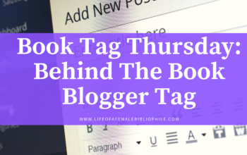 Book Tag Thursday: Behind The Book Blogger Tag