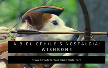 A Bibliophile’s Nostalgia: Wishbone