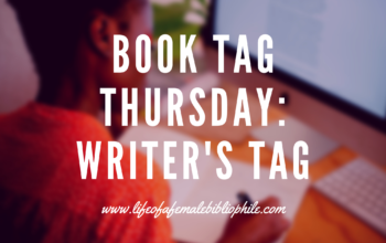 Book Tag Thursday: Writer’s Tag