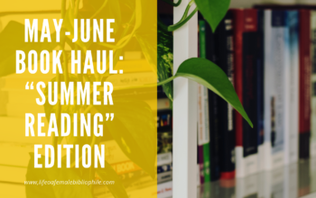 May-June Book Haul: “Summer Reading” Edition
