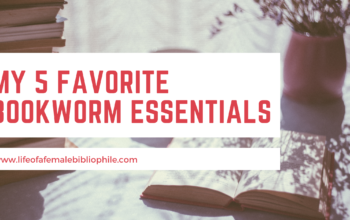 My 5 Favorite Bookworm Essentials