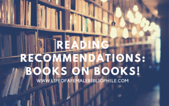 Reading Recommendations: Books on Books!