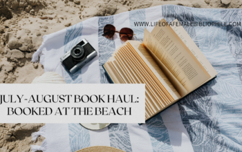 July-August Book Haul: “Booked At The Beach” Edition