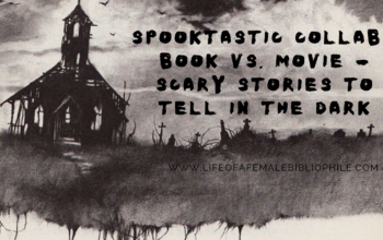 Spooktastic Collab: Book Vs. Movie – Scary Stories To Tell in The Dark