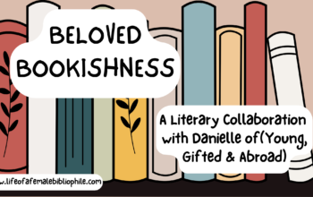 Beloved Bookishness: A Literary Collaboration (Part 1)