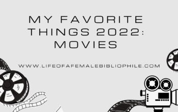 My Favorite Things 2022: Movies