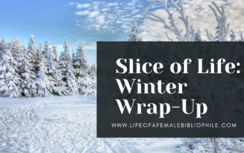 Slice of Life: Winter Wrap-Up