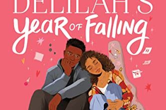 Book Review: “Reggie and Delilah’s Year of Falling” by Elise Bryant