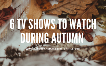6 TV Shows To Watch During Autumn