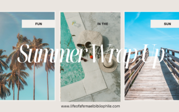 Slice of Life: Summer Wrap-Up!