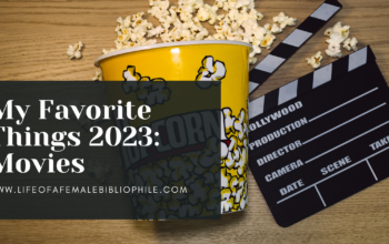 My Favorite Things 2023: Movies