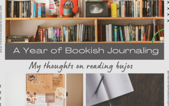 A Year of Bookish Journaling: My Thoughts on Reading Bujos