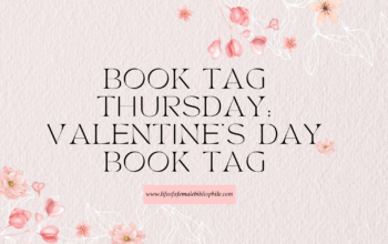 Book Tag Thursday: Valentine’s Day Book Tag