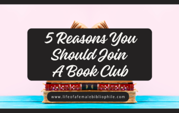 5 Reasons You Should Join A Book Club