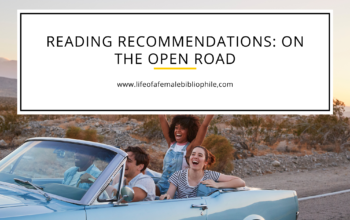 Reading Recommendations: On The Open Road