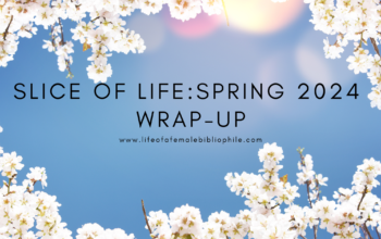 Slice of Life: Spring Wrap-Up 2024