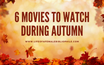 6 Movies To Watch During Autumn