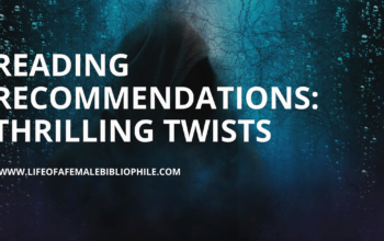 Reading Recommendations: Thrilling Twists