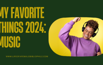 My Favorite Things 2024: Music