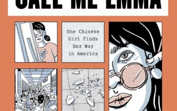 Book Review: “Call Me Emma: One Chinese Girl Finds Her Way in America” by Makee