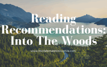 Reading Recommendations: Into The Woods
