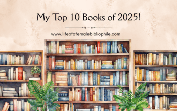 My Top 10 Books of 2025!