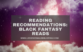 Reading Recommendations: Black Fantasy Reads