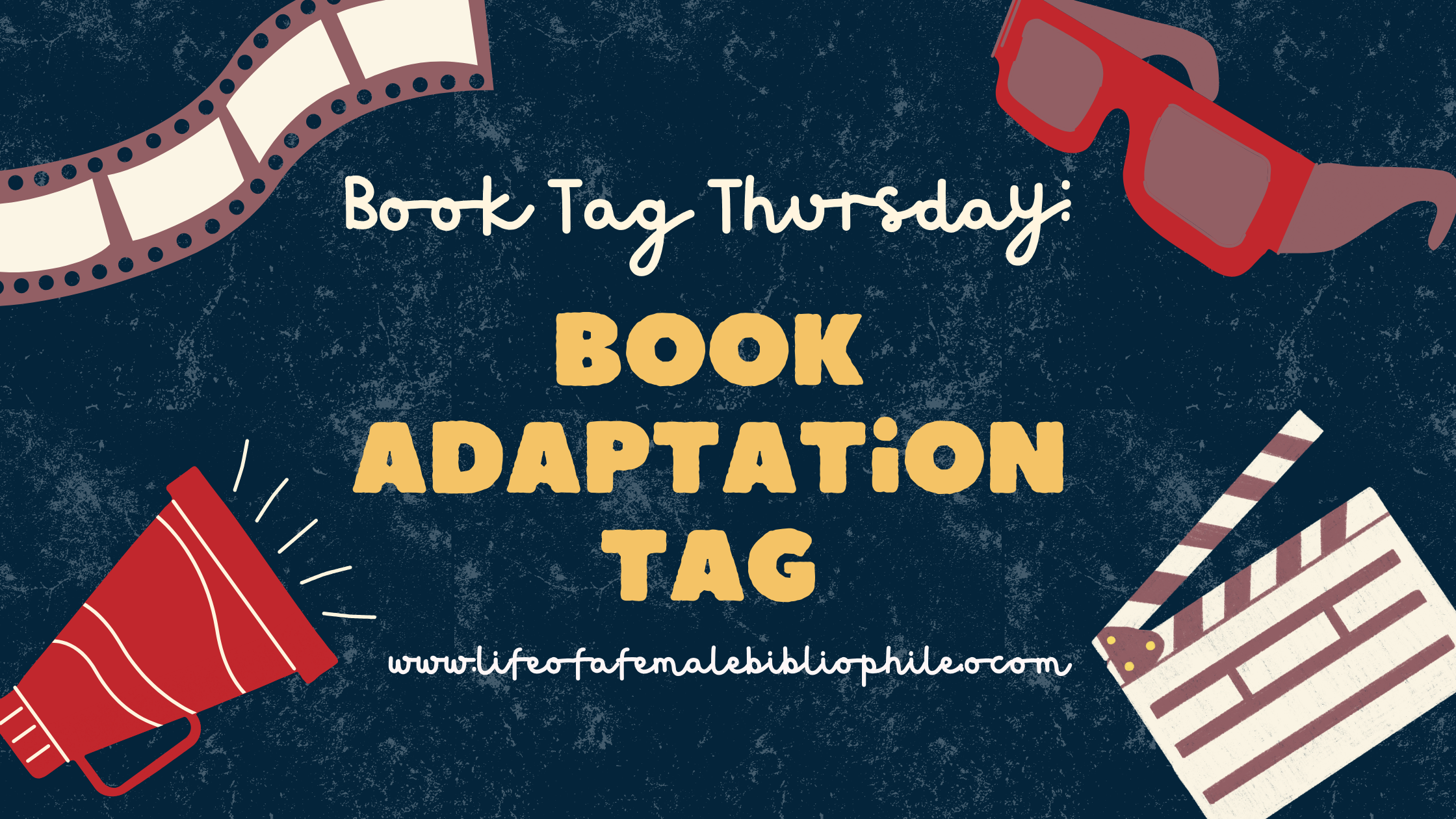 Book Tag Thursday: Book Adaptation Tag – Life of a Female Bibliophile
