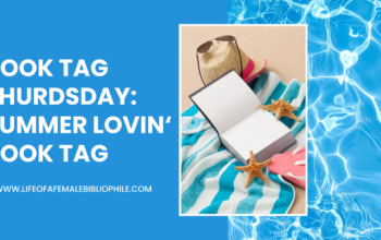 Book Tag Thursday: Summer Lovin’ Book Tag