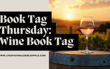 Book Tag Thursday: Wine Book Tag