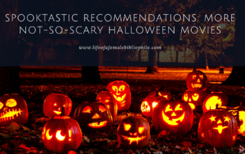 Spooktastic Recommendations: More Not-So-Scary Halloween Movies